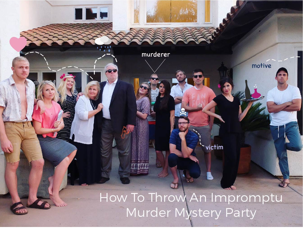 How To Throw An Impromptu Murder Mystery Party